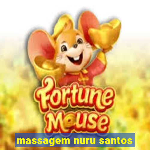 massagem nuru santos